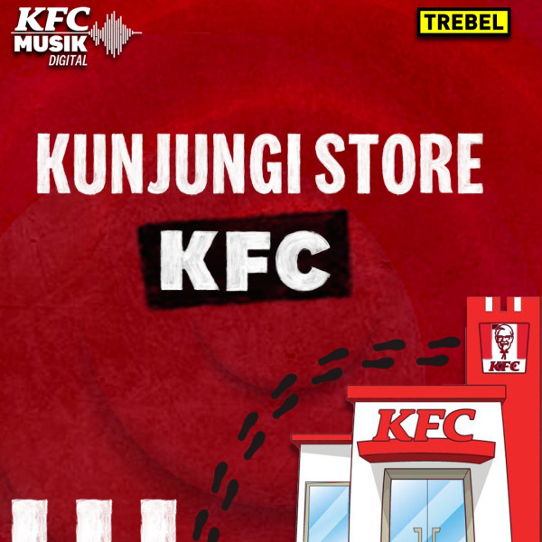 TREBEL X KFC, Jadikan Masa Liburan Makin Seru