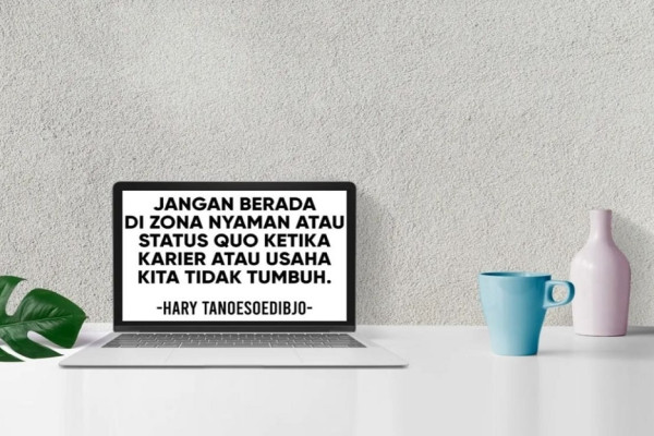 Quote of the Day Hary Tanoe: Jangan Berada di Zona Nyaman