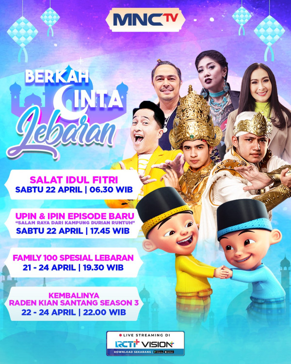 Rayakan Hari Raya Idul Fitri Bersama Keluarga lewat Program Spesial di MNCTV