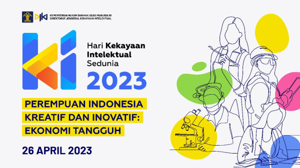 Merayakan Hari Kekayaan Intelektual Dunia untuk Perempuan Indonesia yang Kreatif dan Inovatif
