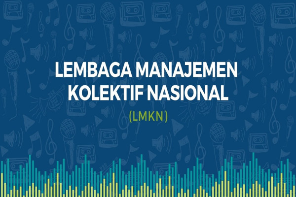 Mengenal LMKN, Lembaga yang Diberi Wewenang Tarik Royalti di Indonesia
