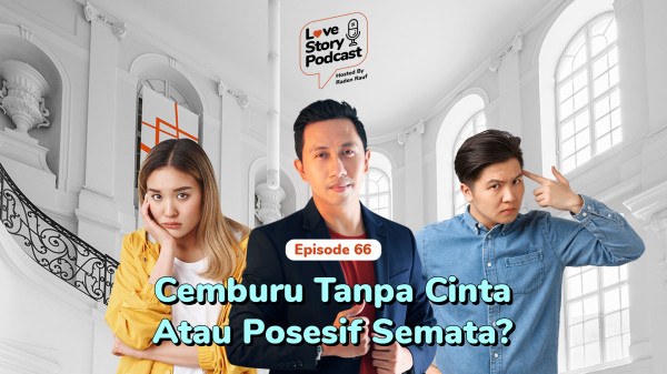 Kenali Pasangan Posesif, Ini Cirinya!