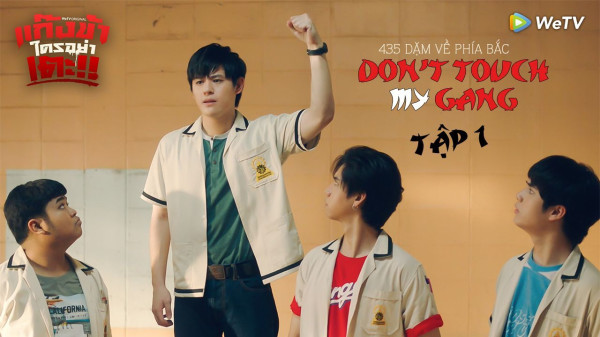 Sinopsis Don't Touch My Gang dan Daftar Pemainya, Drama Thailand tentang Anak SMK