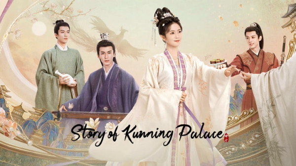 Sinopsis Story of Kunning Palace dan Daftar Pemainnya, Drama China Kolosal Romantis