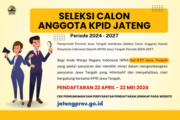 Pendaftaran Calon Anggota KPID Jateng Dibuka, Simak Persyaratannya