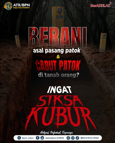 Viral! Pesan Kementerian ATR/BPN pada Masyarakat soal Mafia Tanah Pakai Meme Film Siksa Kubur