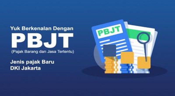 Kupas Tuntas PBJT, Jenis Pajak Baru di DKI Jakarta Khusus Jasa Perhotelan