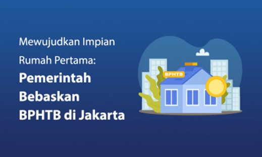Pemprov DKI Jakarta Bebaskan BPHTB untuk Masyarakat yang Pertama Kali Beli Properti