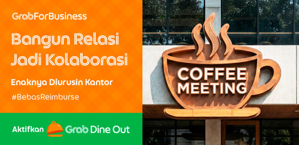 Grab For Business Luncurkan Corporate Dine Out, Jamuan Makan Kantor Bebas Reimburse